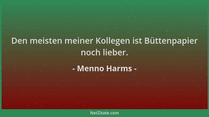 Menno Harms - Den meisten meiner Kollegen ist Büttenpapier noch lieber....