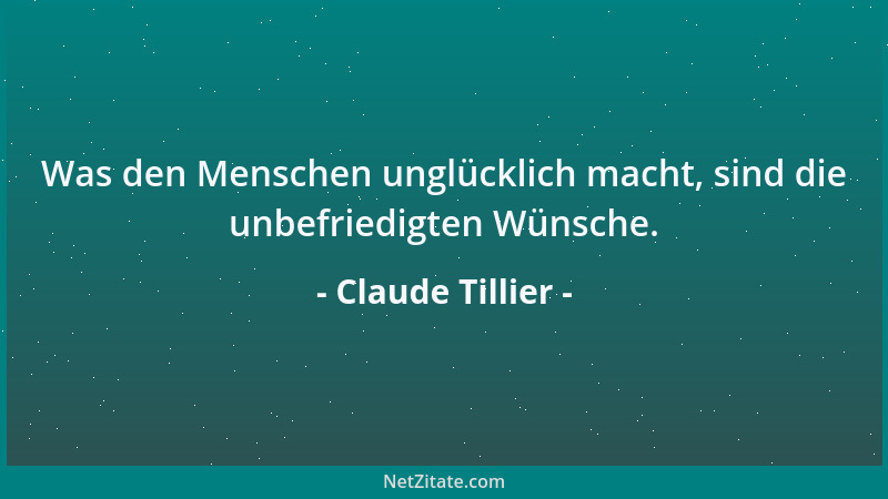 Claude Tillier - Der constitutionelle Mensch ist heuchlerisch, geizig und selbstsüchtig. Mag er mit seinem Dickschädel an i...