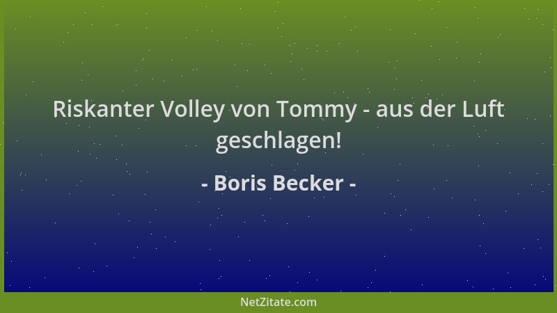 Boris Becker - Riskanter Volley von Tommy - aus der Luft geschlagen!...