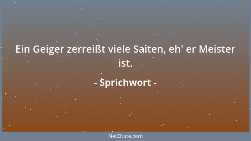Sprichwort - Zeit ist soviel wert wie Geld. Aber es ist schwer, Zeit mit Geld zu erkaufen....