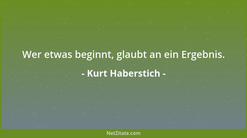 Kurt Haberstich - Was die Jugend verschwendet vermißt das Alter....