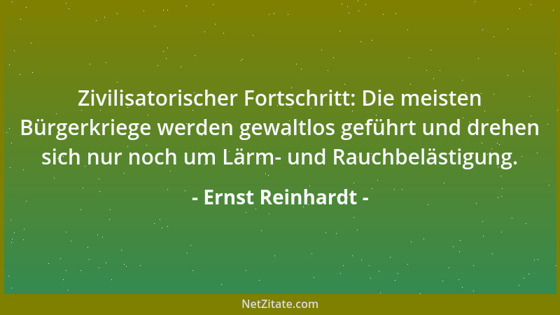 Ernst Reinhardt - Zivilisatorischer Fortschritt: Die meisten Bürgerkriege werden gewaltlos geführt und drehen sich nur noch...