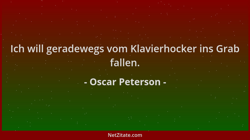 Oscar Peterson - Ich will geradewegs vom Klavierhocker ins Grab fallen....