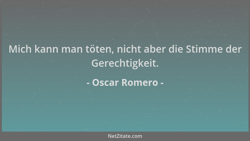Oscar Romero - Mich kann man töten, nicht aber die Stimme der Gerechtigkeit....