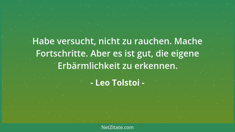 Leo Tolstoi - Aberglaube - das heißt bestimmte Formen, die für bestimmte Personen in bestimmter Situation angenehm und bequ...