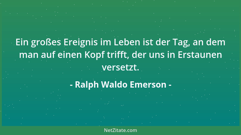 Ralph Waldo Emerson - Der Gott des Sieges soll nur eine Hand haben, aber der Friede gibt Sieg nach beiden Seiten....