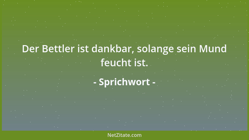 Sprichwort - Der Tag, der vergeht, ist besser als der, der kommt....