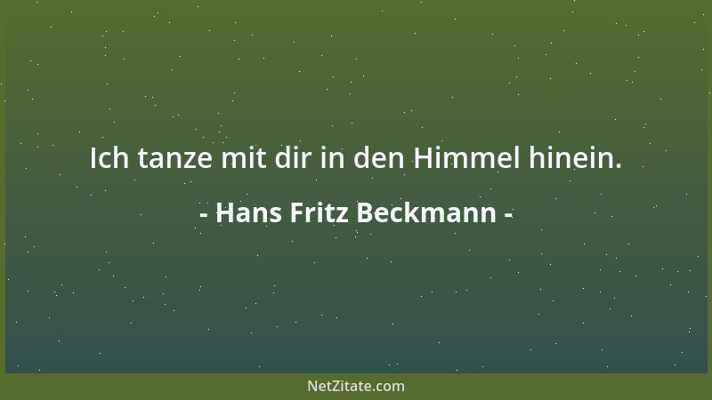 Hans Fritz Beckmann - Ich tanze mit dir in den Himmel hinein....