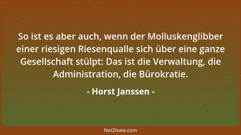 Horst Janssen - So ist es aber auch, wenn der Molluskenglibber einer riesigen Riesenqualle sich über eine ganze Gesellschaf...
