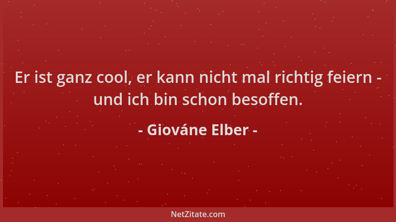 Giováne Elber - Er ist ganz cool, er kann nicht mal richtig feiern - und ich bin schon besoffen....