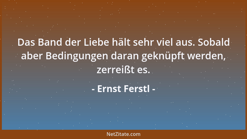 Ernst Ferstl - Manchmal muß man sich selbst in die Quere kommen, um auf dem richtigen Weg zu bleiben....
