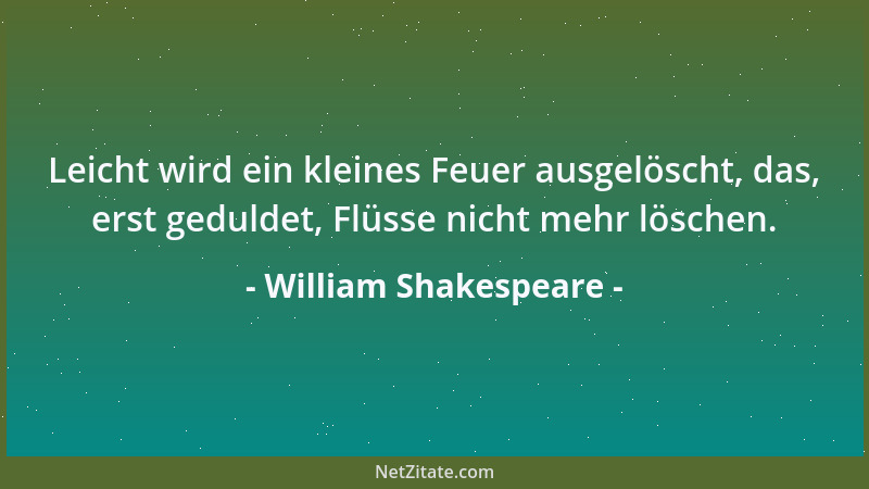 William Shakespeare - Was gibt 's, daß diese schweißbetriefte Eil, die Nacht dem Tage zur Gehilfin macht?...