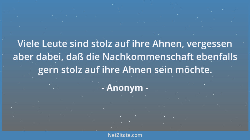 Anonym - Obwohl ich weiß, daß ich dir nie begegnen werde auf diesem Weg, gehe ich ihn immer wieder und hoffe, es möchte den...