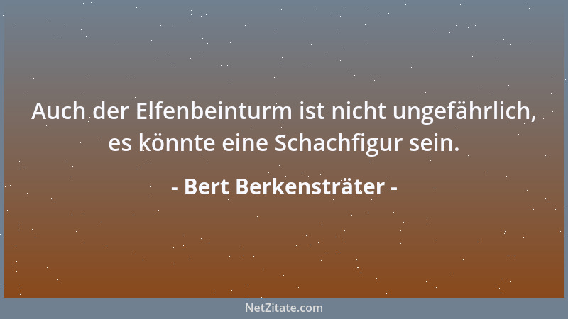 Bert Berkensträter - Das Wort Allgemeinheit braucht zuweilen einen Trennungsstrich....