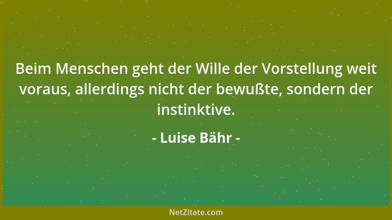 Luise Bähr - Willensschwache Menschen geben sich dem Hang zur Trägheit und Bequemlichkeit hin, sie unterliegen ihrer Schwäc...