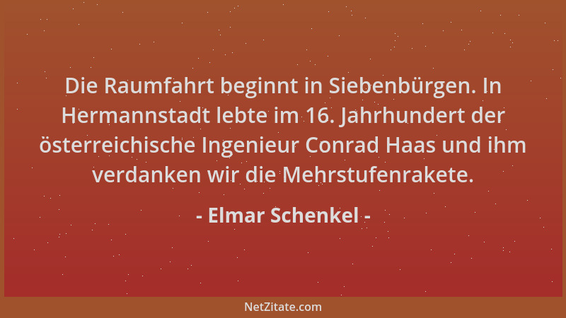 Elmar Schenkel - Die Raumfahrt beginnt in Siebenbürgen. In Hermannstadt lebte im 16. Jahrhundert der österreichische Ingeni...