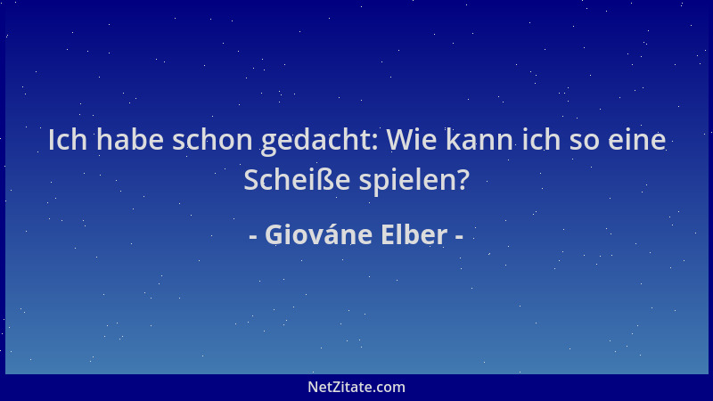 Giováne Elber - Ich habe schon gedacht: Wie kann ich so eine Scheiße spielen?...