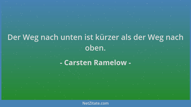Carsten Ramelow - Der Weg nach unten ist kürzer als der Weg nach oben....