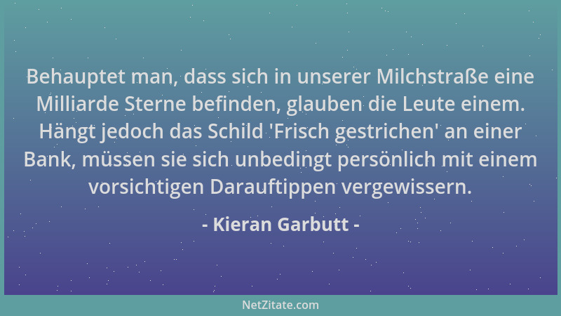 Kieran Garbutt - Behauptet man, dass sich in unserer Milchstraße eine Milliarde Sterne befinden, glauben die Leute einem. H...