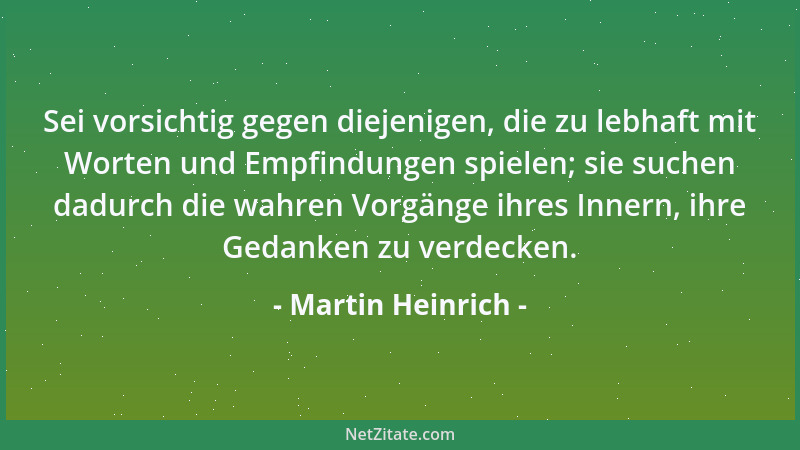 Martin Heinrich - Wenn Du jemanden verletzt oder Nachtheil zugefügt hast, so darfst Du immerhin auf Verzeihung rechnen. Has...
