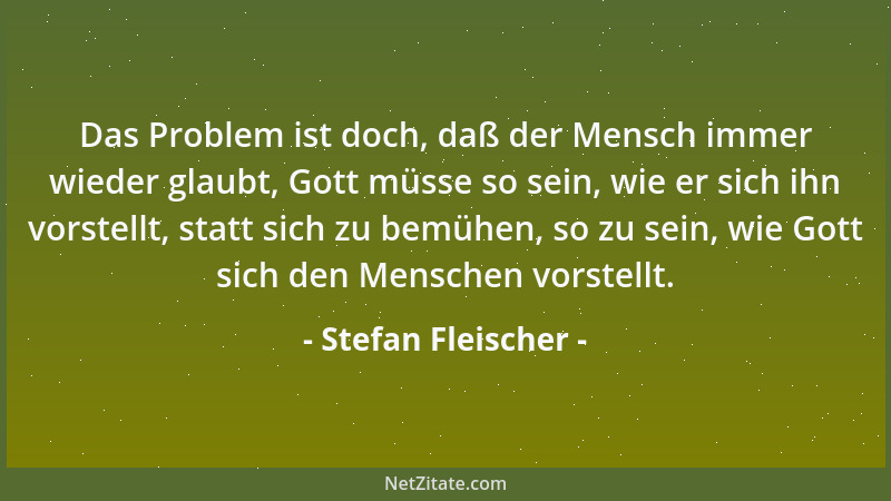 Stefan Fleischer - Liebe macht blind. Haß macht noch blinder!...