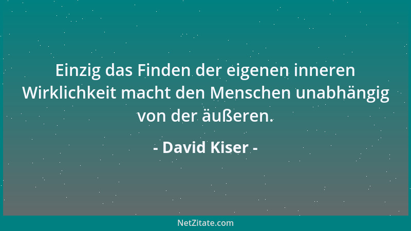 David Kiser - Wichtig ist nicht wo du bist - wichtig ist, dass du bist....