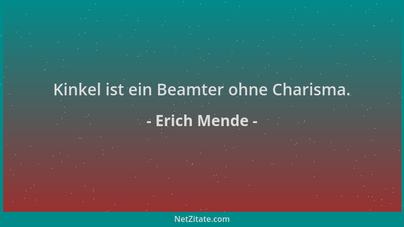 Erich Mende - Kinkel ist ein Beamter ohne Charisma....