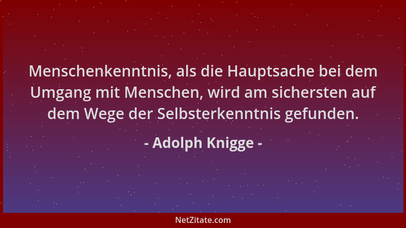 Adolph Knigge - Menschenkenntnis, als die Hauptsache bei dem Umgang mit Menschen, wird am sichersten auf dem Wege der Selbs...