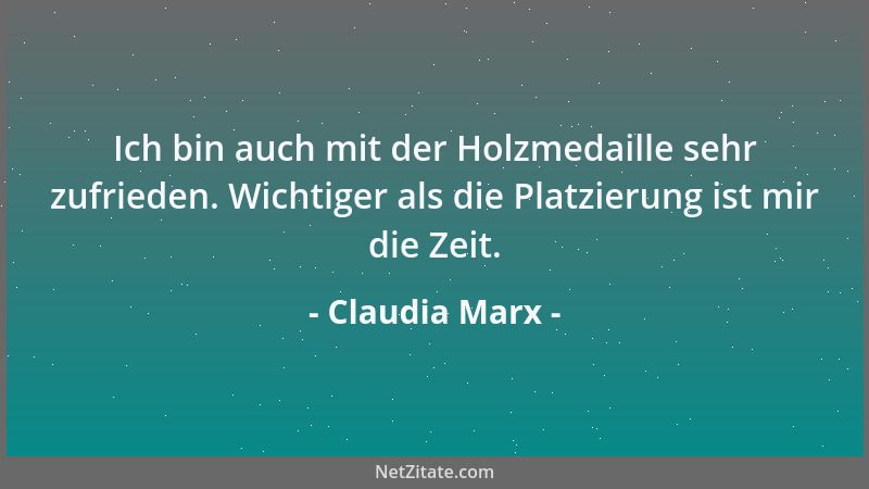 Claudia Marx - Ich bin auch mit der Holzmedaille sehr zufrieden. Wichtiger als die Platzierung ist mir die Zeit....