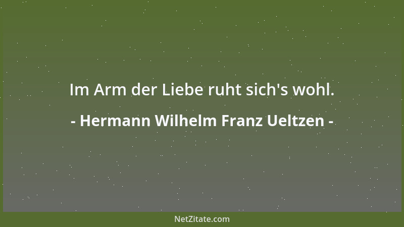 Hermann Wilhelm Franz Ueltzen - Im Arm der Liebe ruht sich 's wohl....