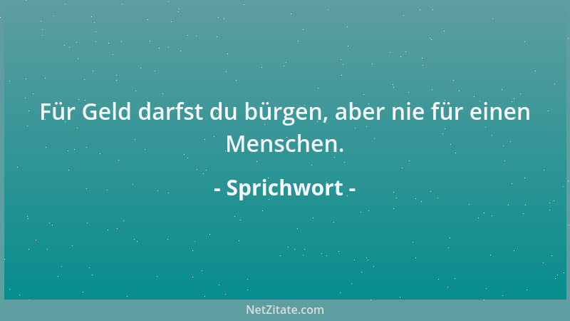 Sprichwort - Die Kuchen wollen, verlieren ihr Brot....