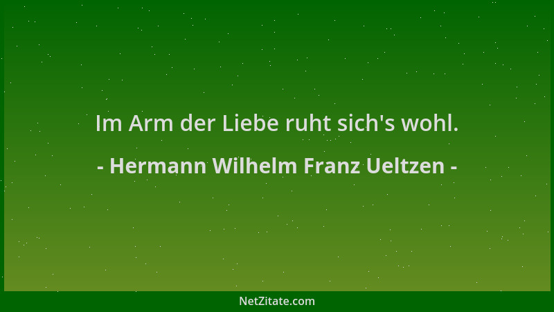 Hermann Wilhelm Franz Ueltzen - Im Arm der Liebe ruht sich 's wohl....