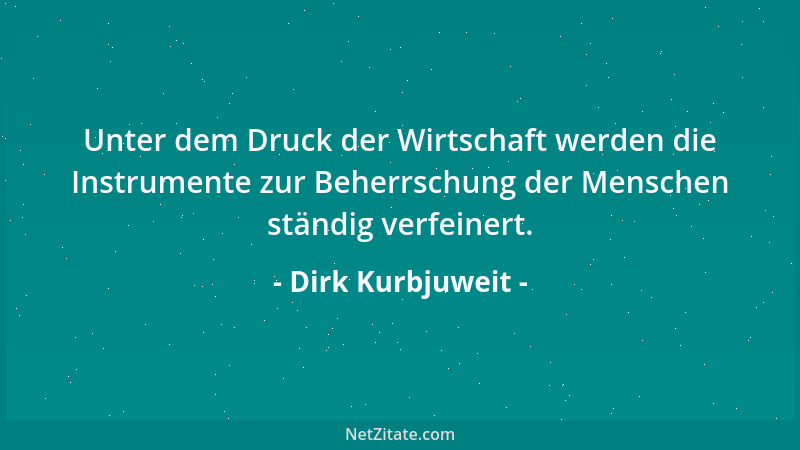 Dirk Kurbjuweit - Politiker wollen den Managern nahe sein, weil es ihrem Image nützt. Politiker müssen den Managern nahe se...