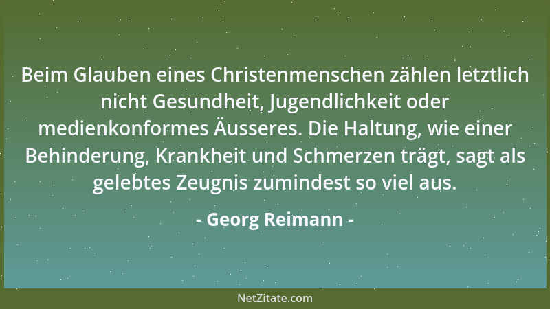 Georg Reimann - Nicht alles, was  'richtig ' sein mag, ist auch schon  'wahr '....