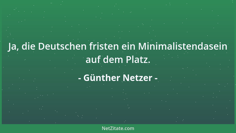 Günther Netzer - Ja, die Deutschen fristen ein Minimalistendasein auf dem Platz....