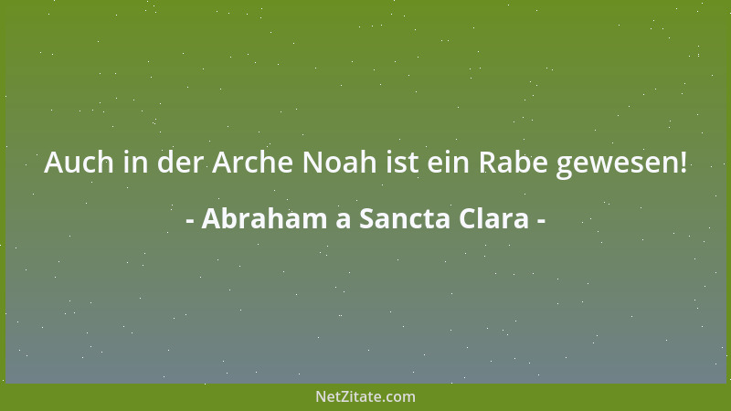 Abraham a Sancta Clara - Kurzer Freud, falscher Treu, Langes Leid, später Reu ', Keiner in der Welt ist frei....