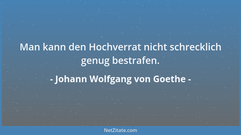 Johann Wolfgang von Goethe - Mai Leichte Silberwolken schweben durch die erst erwärmten Lüfte. Mild, von Schimmer sanft umg...