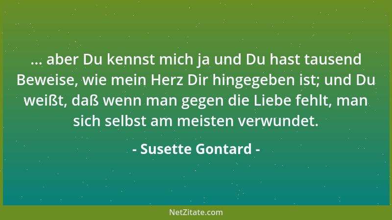 Susette Gontard - Die Liebe ist ein Fest - es muß nicht nur vorbereitet, sondern auch gefeiert werden....