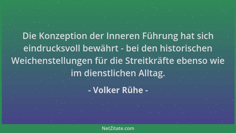 Volker Rühe - Die Konzeption der Inneren Führung hat sich eindrucksvoll bewährt - bei den historischen Weichenstellungen fü...