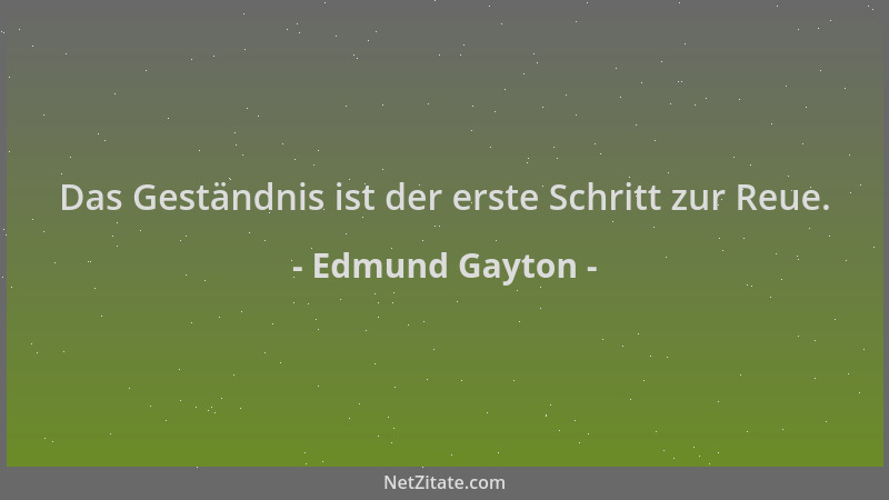 Edmund Gayton - Das Geständnis ist der erste Schritt zur Reue....