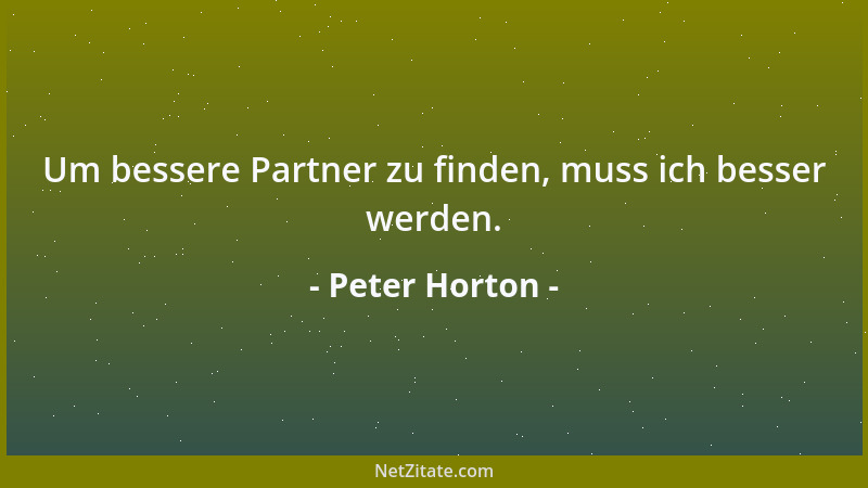 Peter Horton - Kunst ist eines der weiblichen Gesichter des Himmels....