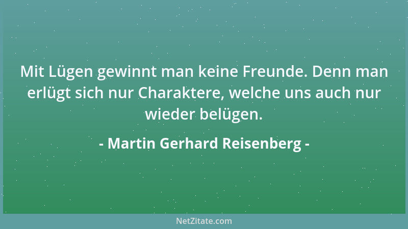 Martin Gerhard Reisenberg - Handelt es sich um eine ehrliche Haut, ist auch ein dickes Fell nicht zu verschmähen....