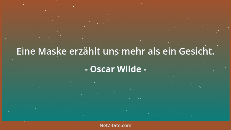 Oscar Wilde - Ab und zu ist es eine Freude, einen von Wein und Rosen rot gefärbten Tisch zu haben....