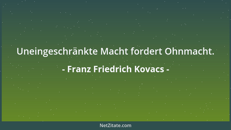 Franz Friedrich Kovacs - Die Mutter der Zeit ist die Ewigkeit....