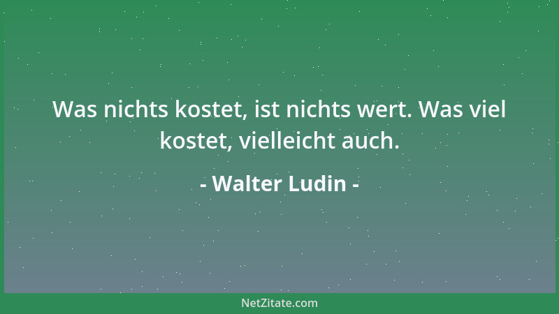 Walter Ludin - Aufrechte bleiben aufrecht, auch wenn sie sich schieflachen....