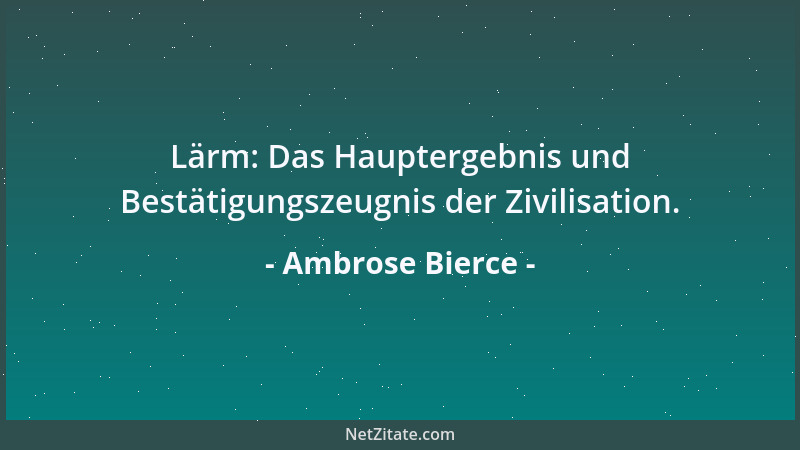 Ambrose Bierce - Liebe ist ein vorübergehendes Unwohlsein, heilbar durch Heirat....