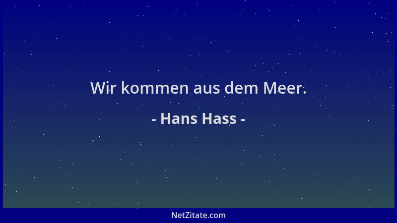 Hans Hass - Wir kommen aus dem Meer....