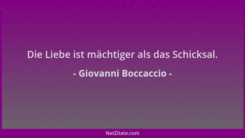 Giovanni Boccaccio - Die Liebe ist mächtiger als das Schicksal....