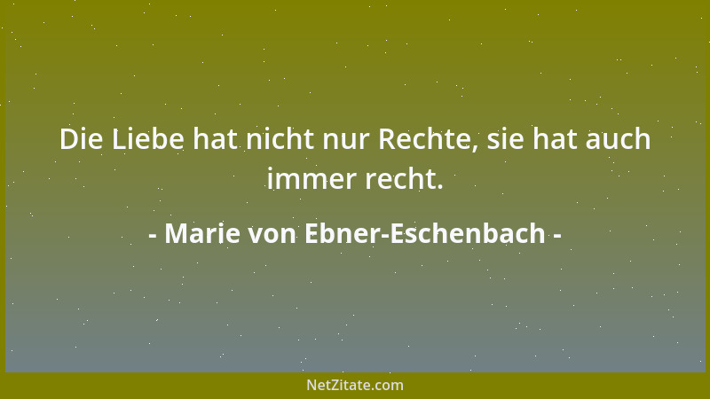 Marie von Ebner-Eschenbach - Wohl dem, der sagen darf: Der Tag der Aussaat war der Tag der Ernte!...