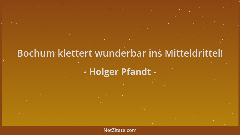 Holger Pfandt - Bochum klettert wunderbar ins Mitteldrittel!...